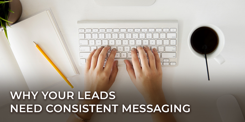 Your Leads Need Consistent Messaging - picture of Hands typing on keyboard with cup of coffee or tea