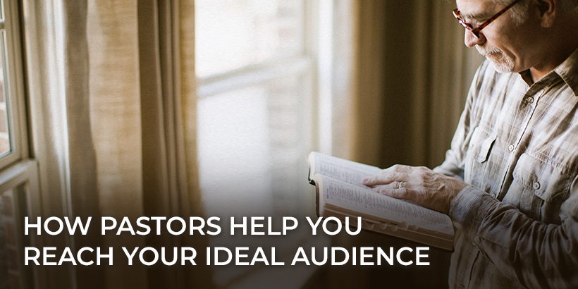 Reach Pastors to help you Reach Your Ideal Audience