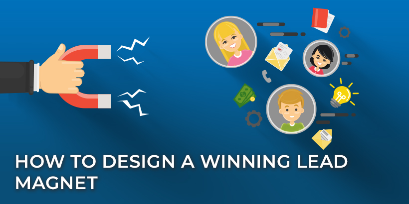 How to Design a Winning Lead Magnet