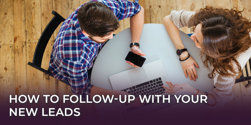 How to Follow-Up with Your New Leads