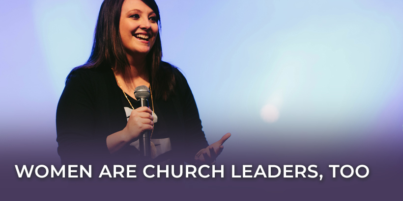 Women Are Church Leaders, Too