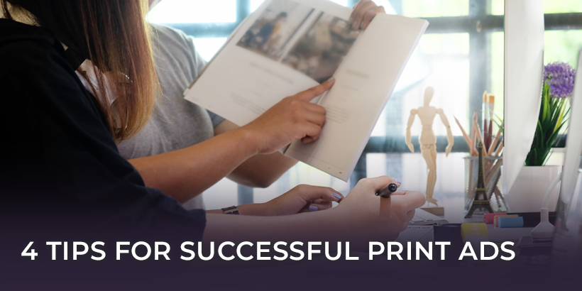 4 Tips for Successful Print Ads